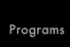 programs